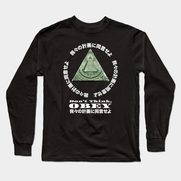 ANNUIT　COEPTIS / Don't Think, OBEY Long Sleeve T-Shirt by yosuke